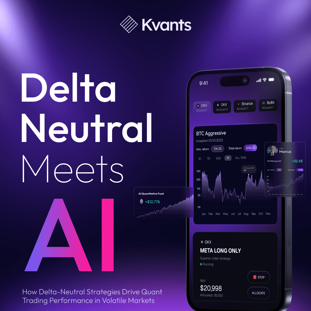 Delta-Neutral Meets AI: How Delta-Neutral Strategies Drive Quant Trading Performance in Volatile Markets